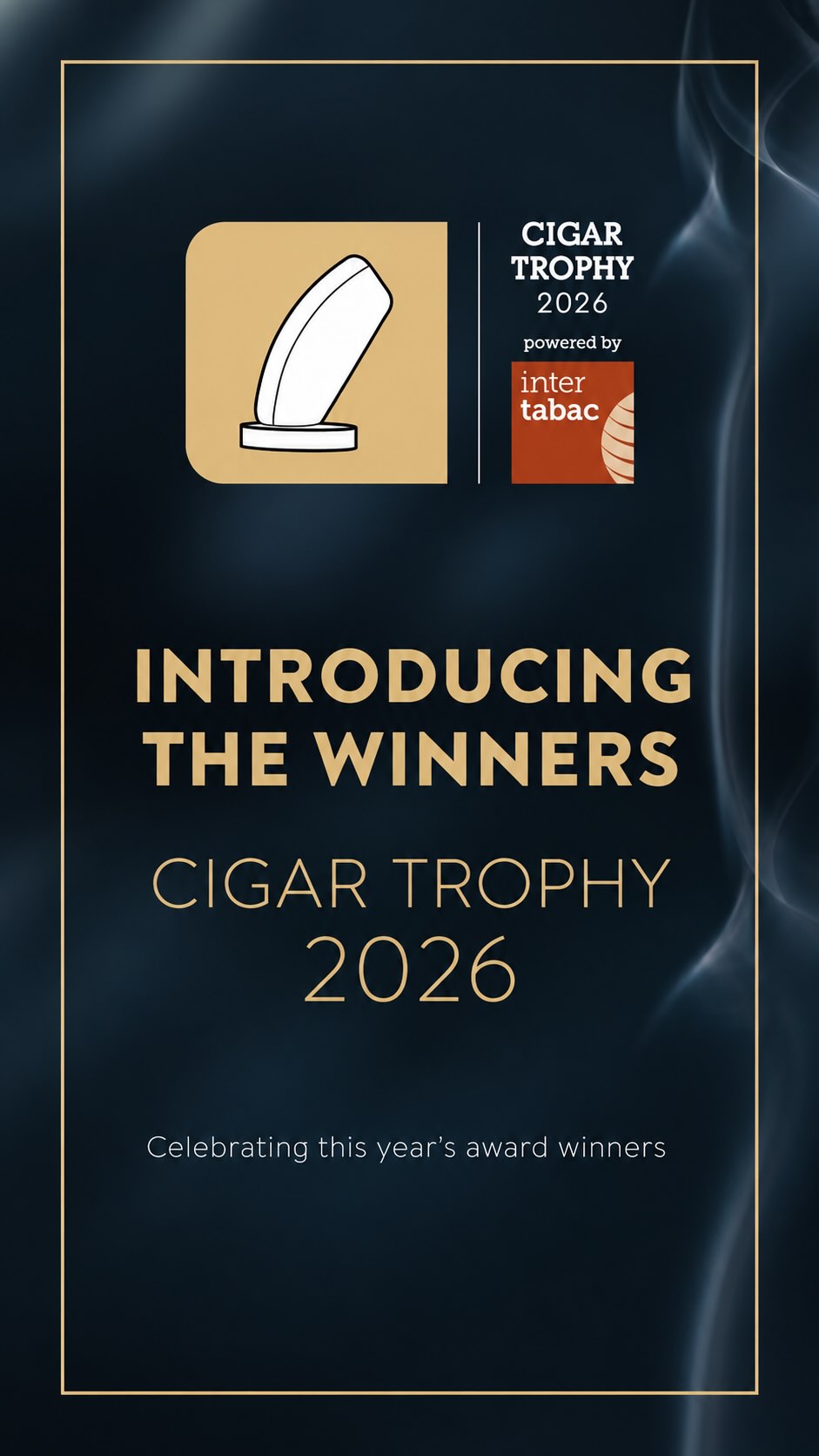 Cigar Journal on Instagram: 🏆 THE CIGAR TROPHY 2026 WINNERS The trophies have been presented — and here they are: the winners of the Cigar Troph…
